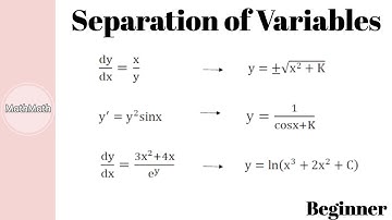 Differential Equations - HOW TO: Separation of Variables (Beginner Level)