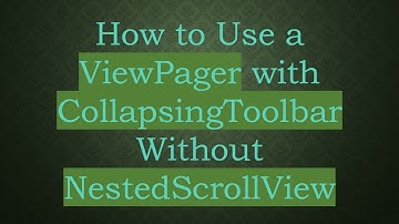 How to Use a ViewPager with CollapsingToolbar Without NestedScrollView