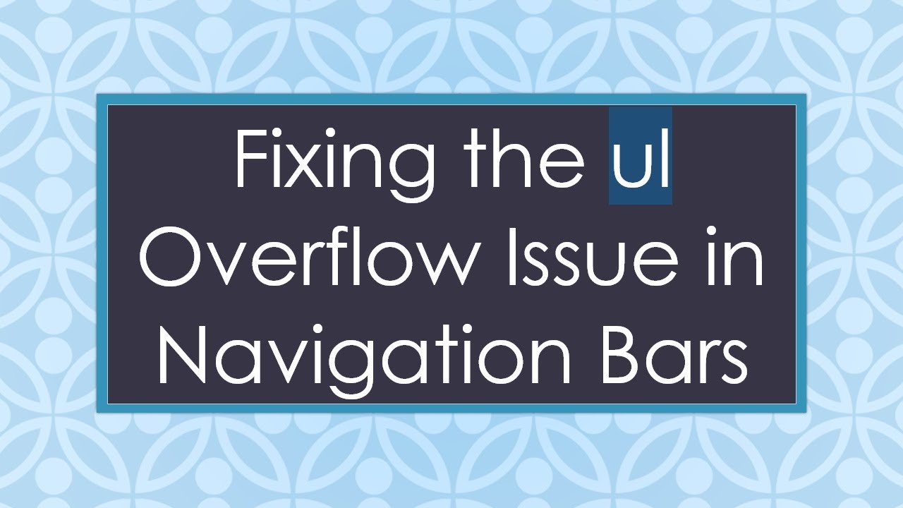 Fixing the ul Overflow Issue in Navigation Bars