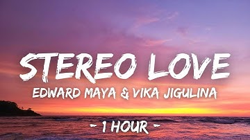 Edward Maya, Vika Jigulina - Stereo Love (Lyrics / 1 Hour)