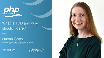 What is TDD and why should I care? | PHP Sussex September