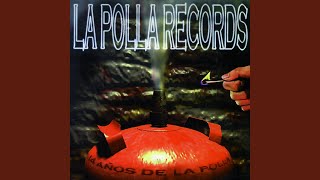 Video thumbnail of "La Polla Records - Odio A Los Partidos"