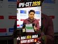 IPU-CET BBA/BCA/MBA Students Good News 🔥 | Complete Preparation Strategy Plan #ggsipu #cet2026