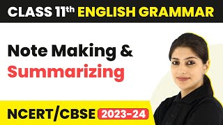 Note Making and Summarization - Introduction to Writing Skills | Class 11 English Grammar
