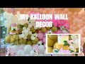 DIY Balloon Wall Decor - Janice England