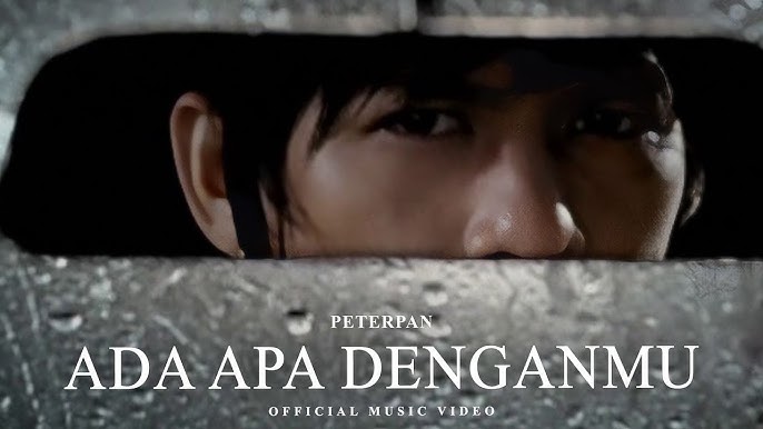 Peterpan - Ada Apa Denganmu (Official Music Video)