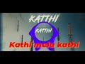 KATHI MELA KATHI || BGM