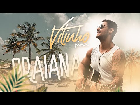 Vitinho Vianna - Praiana (Clipe  Oficial)