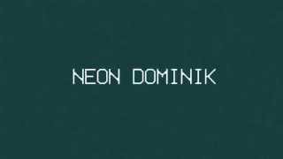 Vignette de la vidéo "Neon Dominik - Lesbo Pleiades"