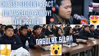 CHINESE STUDENTS REACT TO MARCELITO POMOY 'THE PRAYER' / NAGULANTANG SILA DI NILA INEXPECT!
