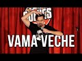 VAMA VECHE - Cosmin Natanticu (stand-up comedy)