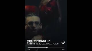 TREMENDA HP  Kris R., Hades66, Yama make Them Bounce