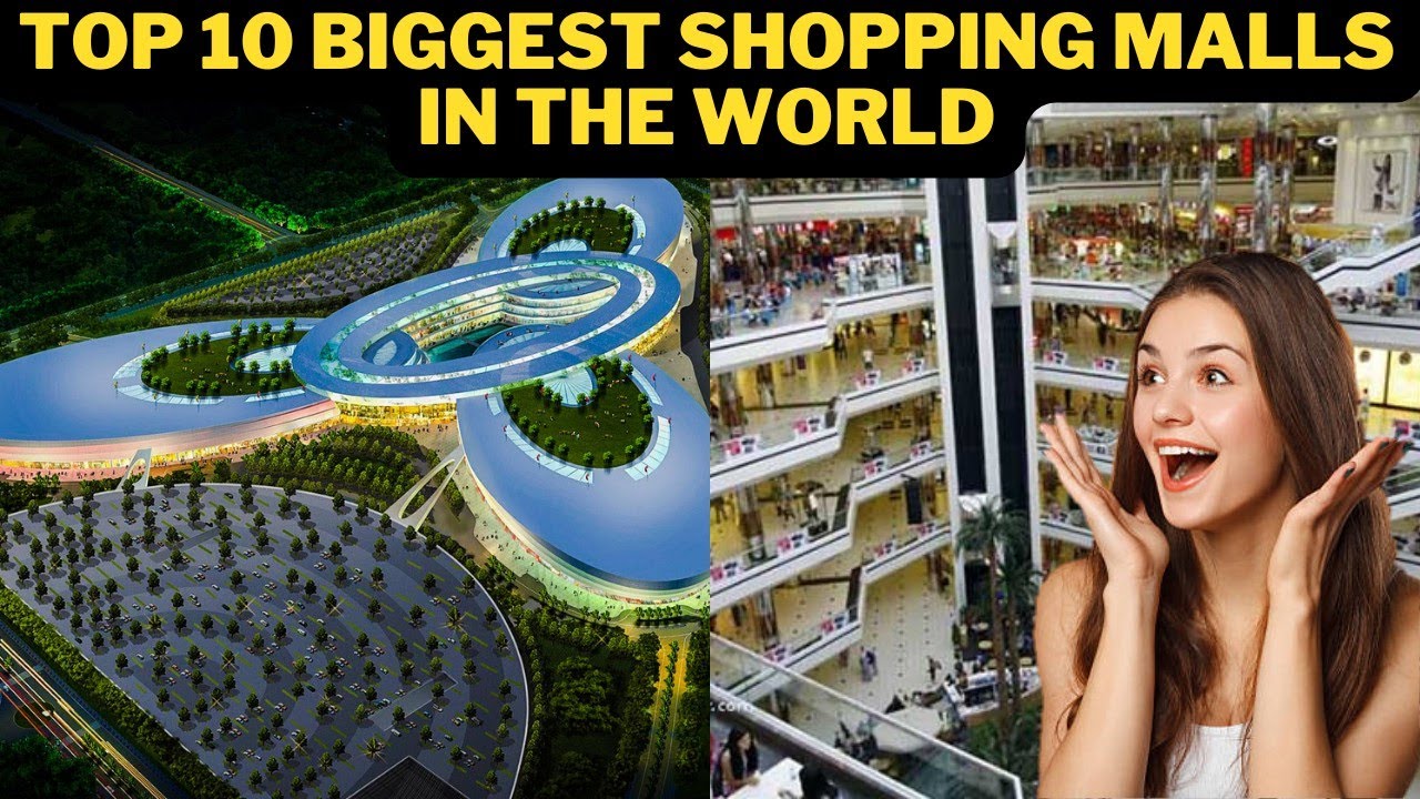 Top 50 Shopping Malls on Earth Part 3