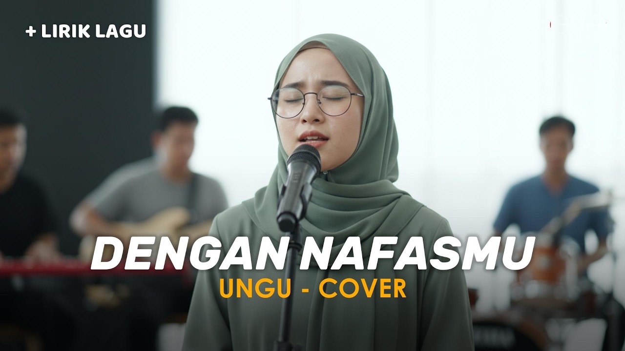 PLAYLIST RAMADHAN DENGAN NAFASMU - UNGU (COVER VIDEO LIRIK) BY EVA MUSIK