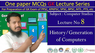 History and Generations of computer | Computer Studies | PPSC KPPSC FPSC BPSC | Lecture 8