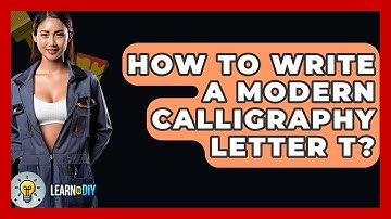 How To Write A Modern Calligraphy Letter T? - LearnToDIY360.com