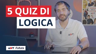 Esercizi di logica per i test ammissione - 5 quiz commentati by Accademia Dei Test 2,601 views 3 months ago 24 minutes