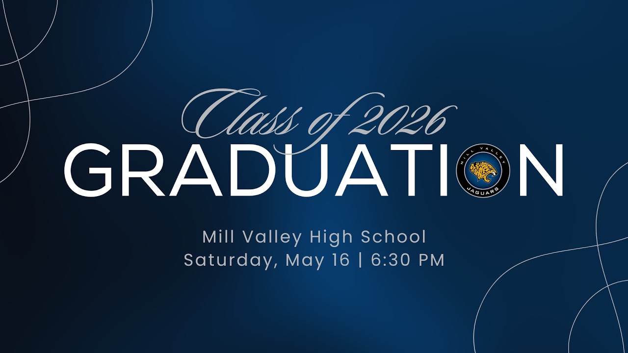 Mill Valley High School Class of 2026 Graduation Ceremony - YouTube