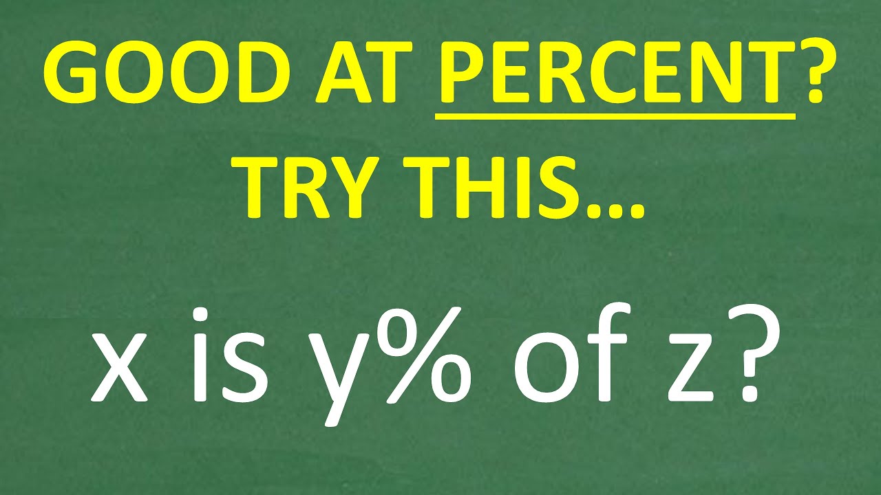 percentページ Think You're Good at Percents? Try Solving X Is Y% of Z! - YouTube