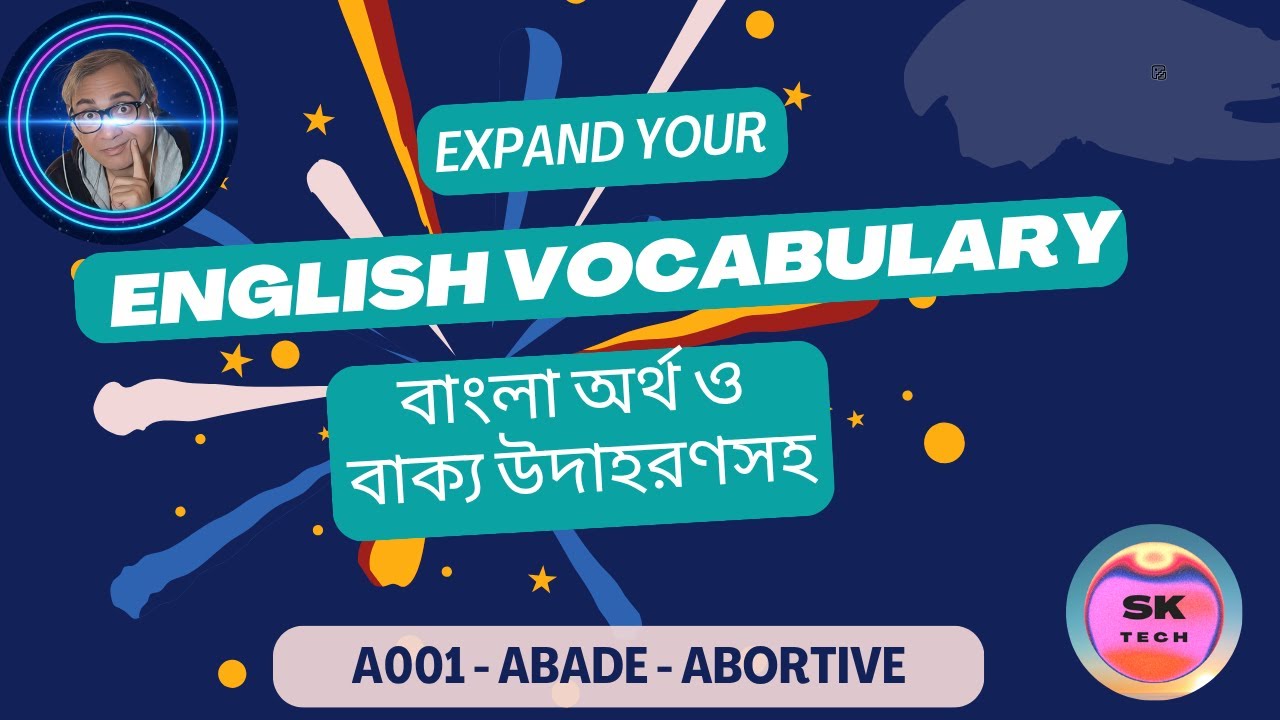 English Vocabulary in Bangla | GRE/IELTS Essential Words | With Examples (A001-Abate-Abortive)