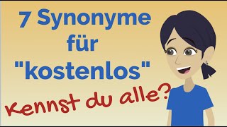 Wortschatz erweitern: Synonyme "kostenlos", Deutsch lernen, B2, C1, DSH, TestDaF, TELC C1 Hochschule