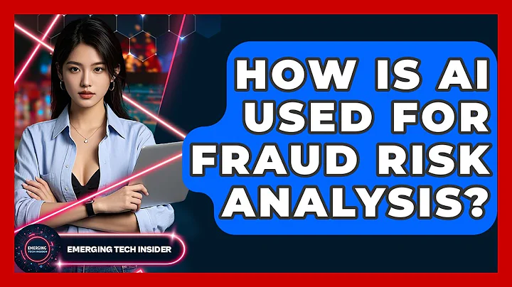 How Is AI Used For Fraud Risk Analysis? - Emerging Tech Insider