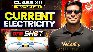 Current Electricity Class 12 Physics One Shot | HSC & MHT-CET| Physics By Ankit Sir
