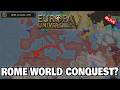 Rome in the Age of Absolution! - World Conquest Feasible?