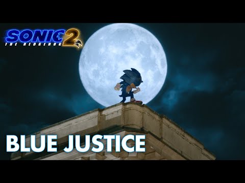 Sonic the Hedgehog 2 (2022) - &quot;Blue Justice&quot; - Paramount Pictures