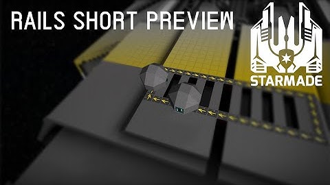 StarMade [DevBuild 0.19182] Rails demo preview