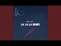 La La La Remix