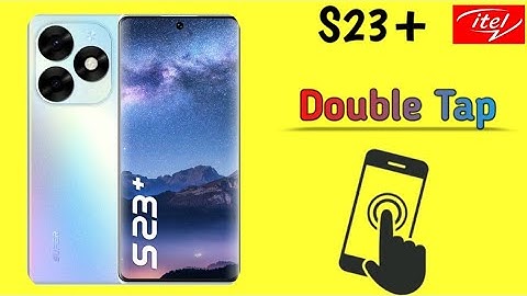 itel S23 Plus Double Tap Setting/Screen