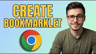How to Create Bookmarklet in Google Chrome [2026 Guide]