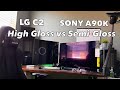 LG C2 High Gloss VS Sony A90K Semi-Gloss Reflective displays