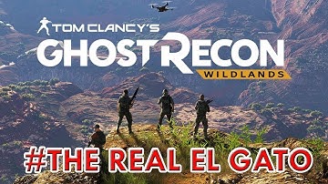 Ghost Recon Wildlands - The Real El Gato HD| Walkthrough Gameplay In Hindi| (GRW)