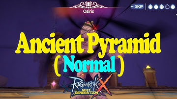 Ancient Pyramid (Normal) Ragnarok X Next Generation