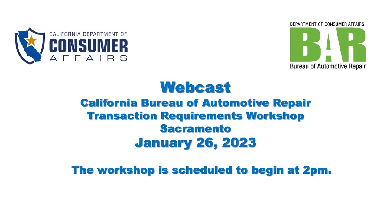 Bureau of Automotive Repair Transaction Workshop - January 26, 2023 - YouTube