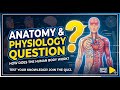 Anatomy and Physiology [question and answers] #nursesnotes #nclexstudyguide #anatomyquiz#norcet