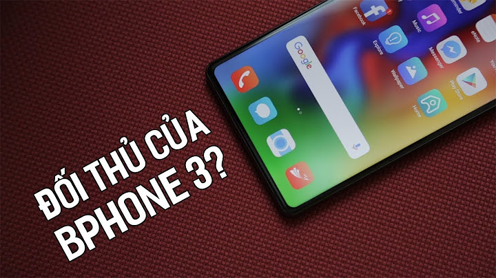 Bphone 3 đánh giá chi tiết năm 2024