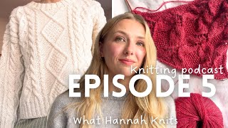 favourite knit ever, perfect patterns & lost sock mojo | episode 5