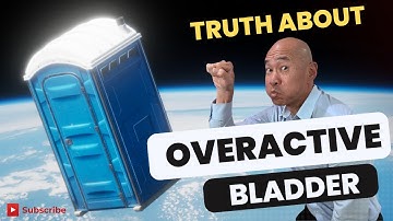 The Truth About Overactive Bladder Syndrome: Why Current Treatments Fail! Dr. Peter Kan
