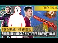 Top 5 Game Thủ Sử Dụng ShotGun Đỉnh Cao Nhất Free Fire Việt Nam | Top 5 Free Fire