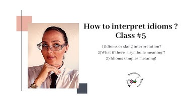 Code of Ethics for Interpreters/ How to Interpret Idioms/Language masterminds #5