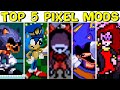 Top 5 Pixel Mods #3 - Friday Night Funkin&#39;