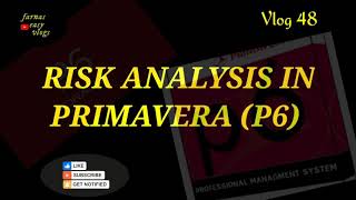 Risk Probability Analysis in Primavera P6