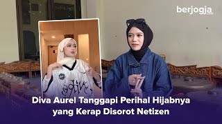 Respons Dewasa Diva Aurel Soal Hijab Yang Sering Disorot Netizen  Part 7