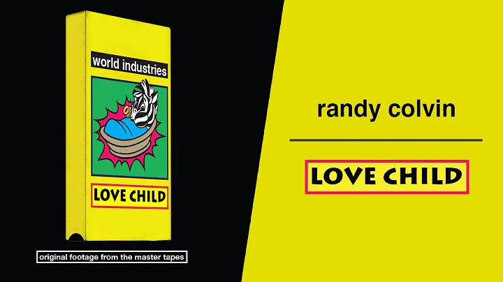 Love Child - Randy Colvin Part