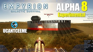 Empyrion Galactic Survival | Alpha 8 | Experimental | ATTACKING XENU SUPPLY STATION |  Ep. 8