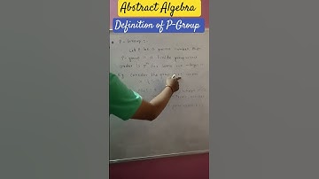 Definition of P-Group l Abstract algebra l for JSSC PGT Exam 2023 #abstractalgebra#jsscpgt#shorts