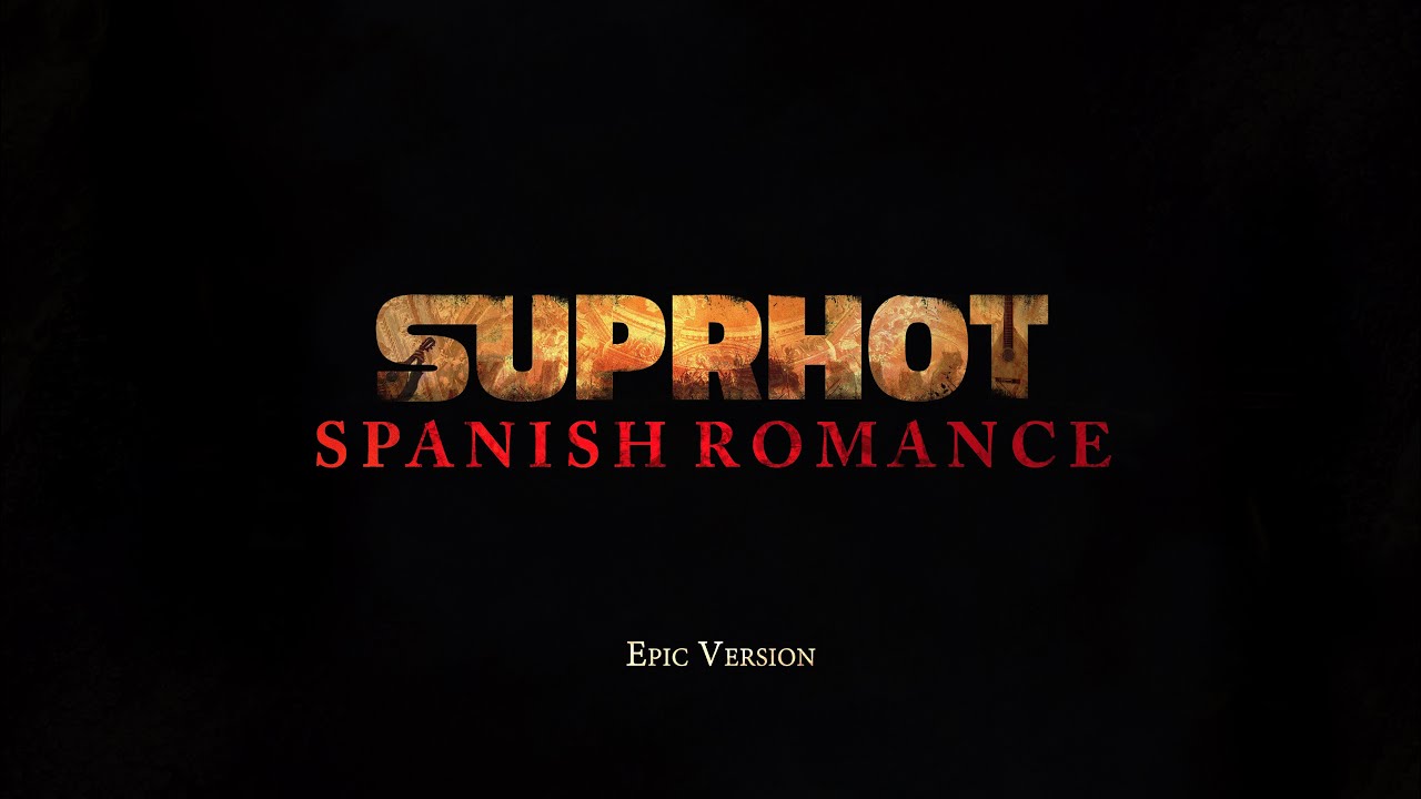 Spanish Romance | Romance D´amour (Epic Version)